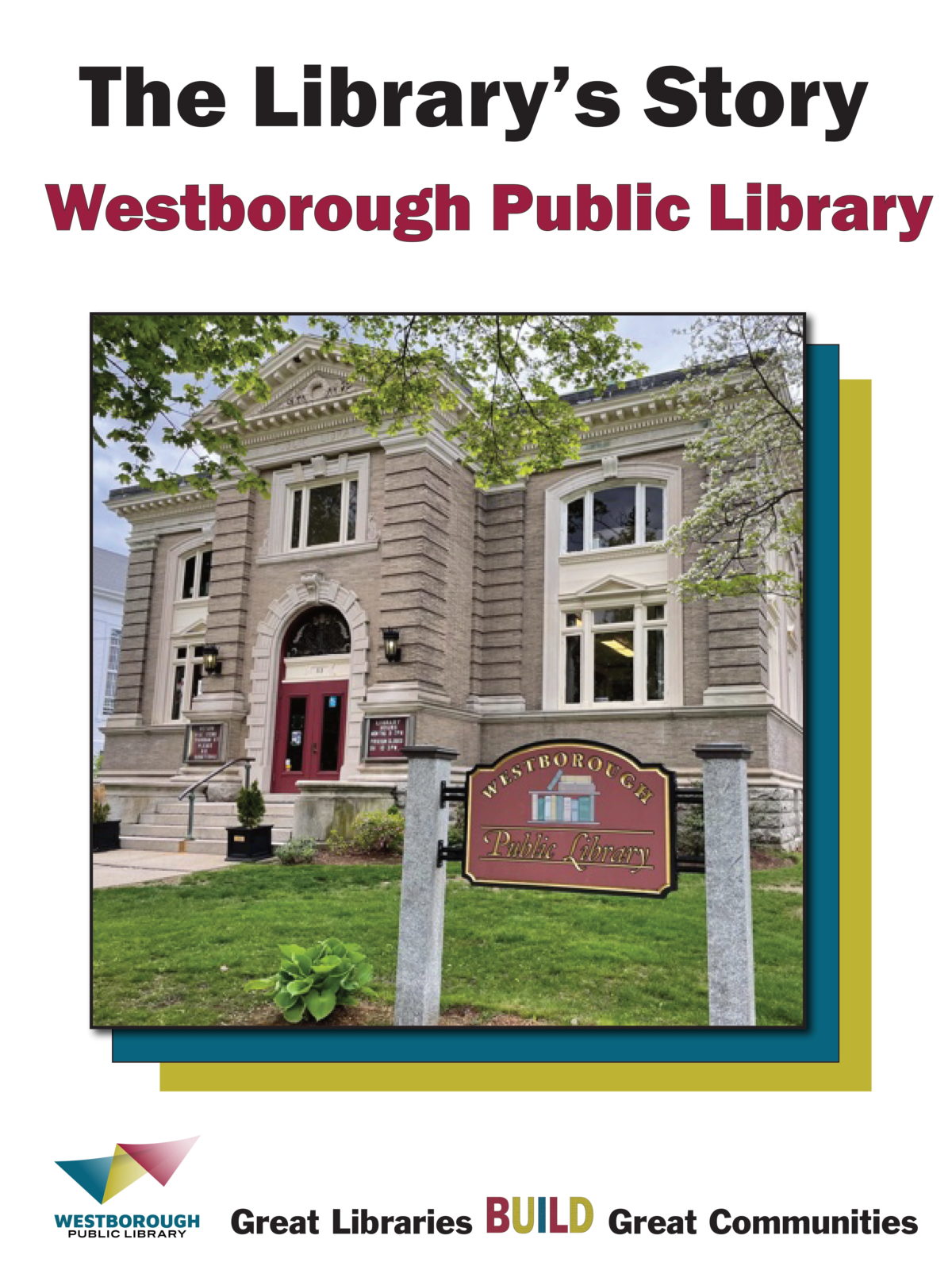 The Library's Story A Westborough Public Library Exhibit The